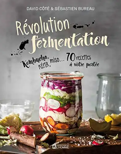 Révolution fermentation -  David Côté et Sébastien Bureau